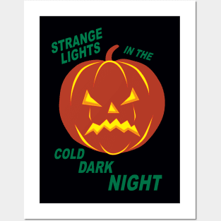 Strange Lights in the Cold Dark Night Posters and Art